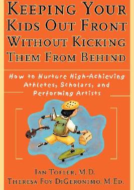 【预售】Keeping Your Kids Out Front Without Kicking Them