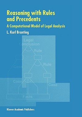 【预售】Reasoning with Rules and Precedents: A Computational