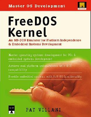 【预售】FreeDOS Kernel: An MS-DOS Emulator for Platform