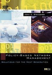 【预售】Policy-Based Network Management: Solutions for the