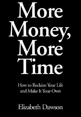 【预售】More Money, More Time: How to Reclaim Your Life and