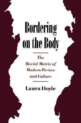 【预售】Bordering on the Body: The Racial Matrix of Modern