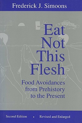 【预售】Eat Not This Flesh: Food Avoidances from Prehistory