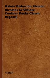 【预售】Dainty Dishes for Slender Incomes (a Vintage Cookery