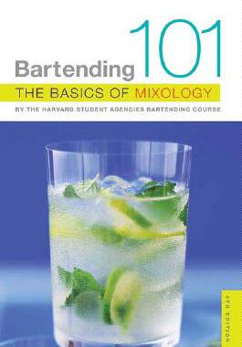 【预售】Bartending 101: The Basics of Mixology