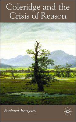 【预售】Coleridge and the Crisis of Reason