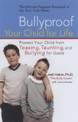 【预售】Bullyproof Your Child for Life: Protect Your Child