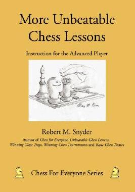 【预售】More Unbeatable Chess Lessons: Instruction for the