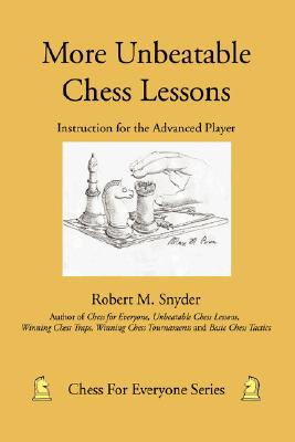 【预售】More Unbeatable Chess Lessons: Instruction for the