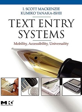 【预售】Text Entry Systems: Mobility, Accessibility,