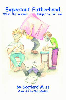 【预售】Expectant Fatherhood: What the Women Forget to Tell