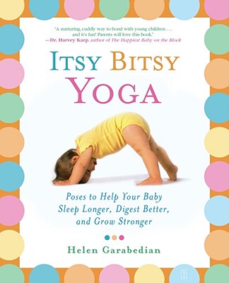 【预售】Itsy Bitsy Yoga: Poses to Help Your Baby Sleep
