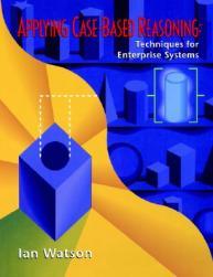 【预售】Applying Case-Based Reasoning: Techniques for