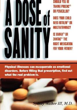 【预售】A Dose Of Sanity: Mind, Medicine, And Misdiagnosis