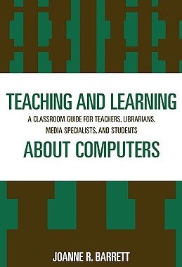 【预售】Teaching and Learning about Computers: A Classroom