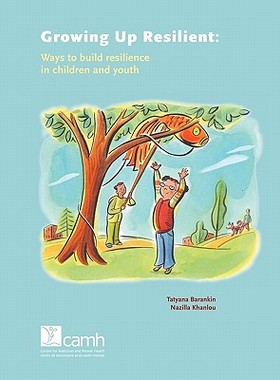【预售】Growing Up Resilient: Ways to Build Resilience in