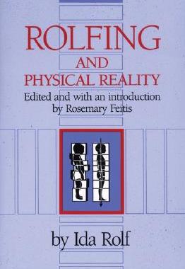 【预售】Rolfing and Physical Reality