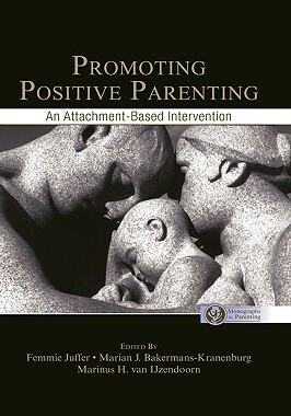 【预售】Promoting Positive Parenting: An Attachment-Based