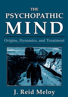【预售】The Psychopathic Mind: Origins, Dynamics, and