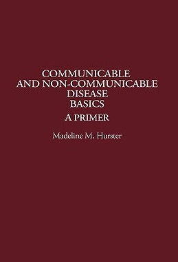 【预售】Communicable and Non-Communicable Disease Basics: A