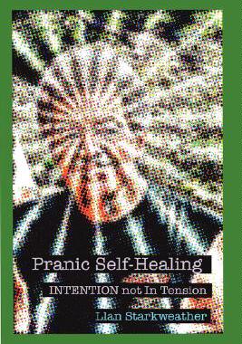 【预售】Pranic Self-Healing - Intention Not in Tension