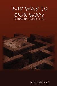 【预售】My Way to Our Way: Reinvent Your Life