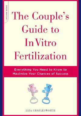 【预售】The Couple's Guide to in Vitro Fertilization: