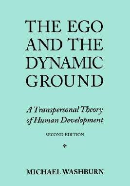 【预售】The Ego and the Dynamic Ground: A Transpersonal