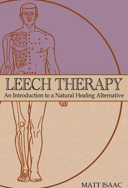 【预售】Leech Therapy: An Introduction to a Natural Healing