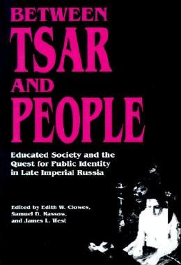【预售】Between Tsar and People: Educated Society and the