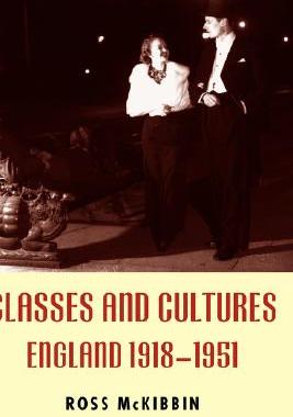 【预售】Classes and Cultures: England 1918-1951