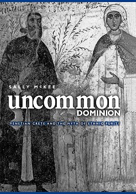 【预售】Uncommon Dominion: Venetian Crete and the Myth of