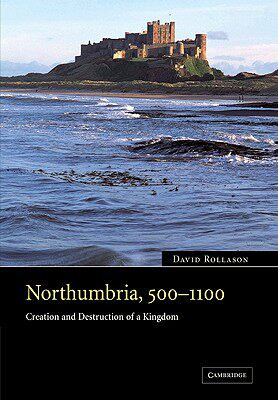 【预售】Northumbria, 500 1100: Creation and Destruction of a