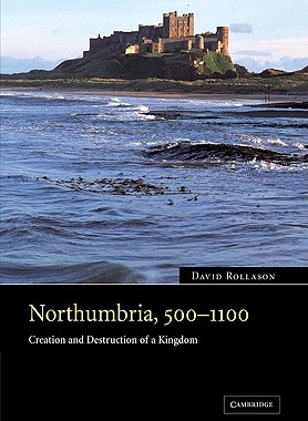 【预售】Northumbria, 500 1100: Creation and Destruction of a