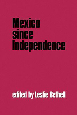 【预售】Mexico Since Independence