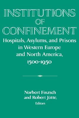 【预售】Institutions of Confinement: Hospitals, Asylums, and