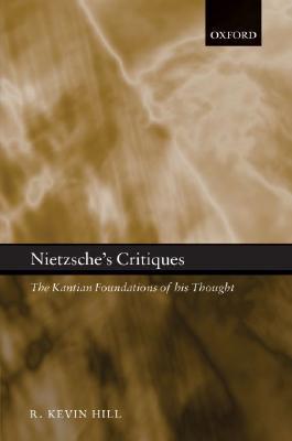【预售】Nietzsche's Critiques: The Kantian Foundations of