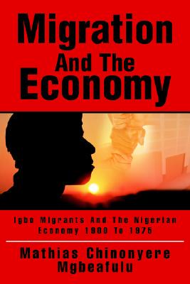 【预售】Migration and the Economy: Igbo Migrants and the