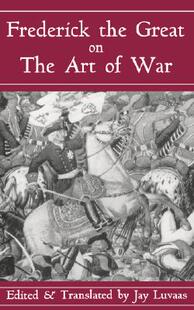 【预售】Frederick the Great on the Art of War