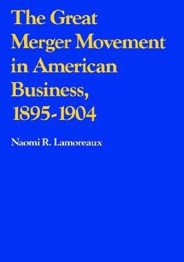 【预售】The Great Merger Movement in American Business, 1895