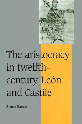 【预售】Aristocracy in Twelfth-Century Len and Castile