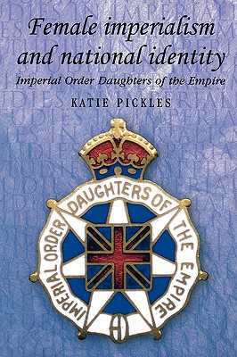 【预售】Female Imperialism and the National Identity: