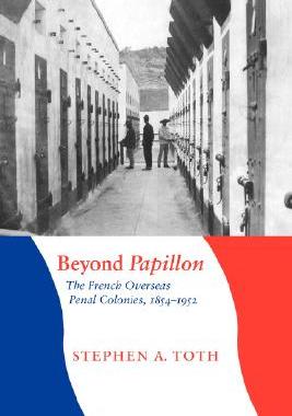 【预售】Beyond Papillon: The French Overseas Penal Colonies,