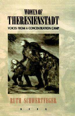 【预售】Women of Theresienstadt: Voices from a Concentration