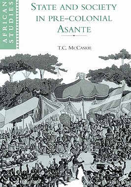 【预售】State and Society in Pre-Colonial Asante