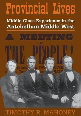 【预售】Provincial Lives: Middle-Class Experience in the