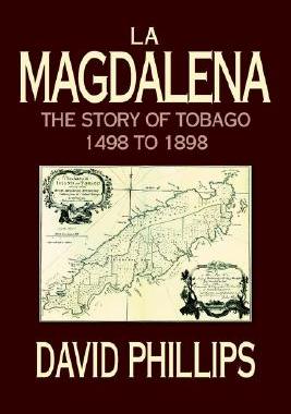 【预售】La Magdalena: The Story of Tobago 1498 to 1898