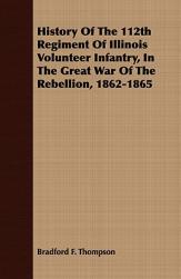 【预售】History of the 112th Regiment of Illinois Volunteer