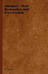 【预售】Antiques - Their Restoration and Preservation