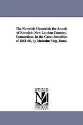 【预售】The Norwich Memorial; The Annals of Norwich, New
